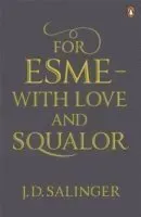 For Esmé - with Love and Squalor