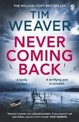 Never coming back - david raker missing persons #4