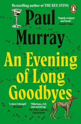An Evening of Long Goodbyes