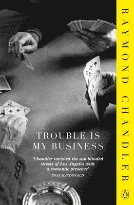Trouble is My Business