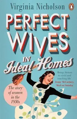 Perfect Wives in Ideal Homes