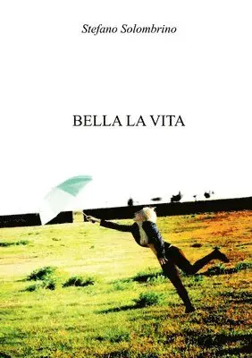 Bella la vita