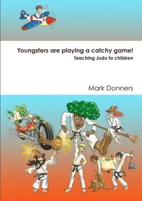 Youngsters are playing a catchy game! - Teaching judo to children