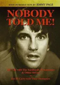 Nobody Told Me