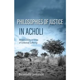 Philosophies of Justice in Acholi