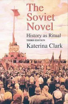 The Soviet Novel, Third Edition