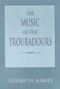 The Music of the Troubadours