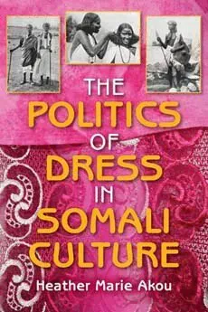 Politics of Dress in Somali Culture