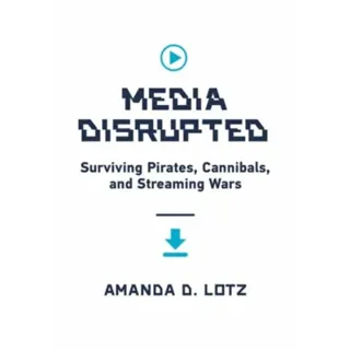 Media Disrupted