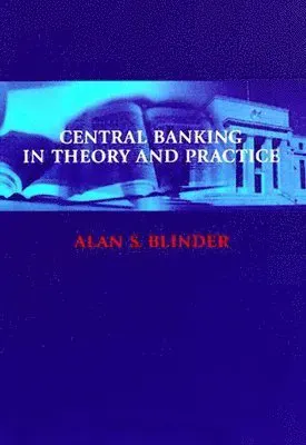 Central Banking in Theory and Practice