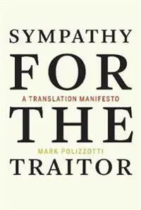 Sympathy for the Traitor