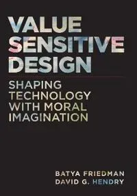 Value Sensitive Design, second edition