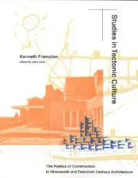 Studies in Tectonic Culture