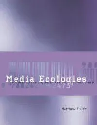 Media Ecologies