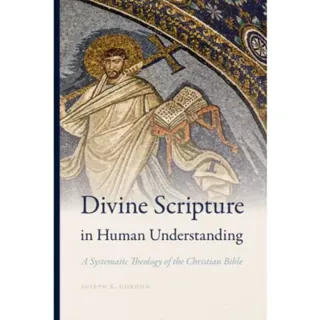 Divine Scripture in Human Understanding