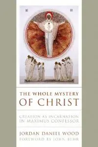 The Whole Mystery of Christ