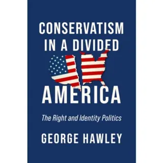 Conservatism in a Divided America