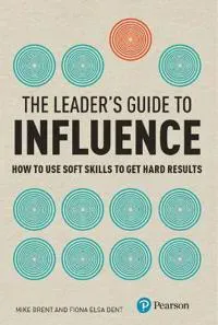 Leader's Guide to Influence, The