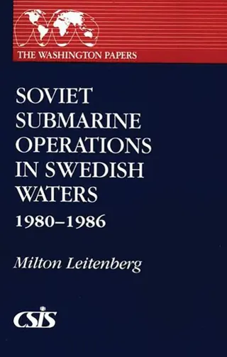 Soviet Submarine Operations in Swedish Waters
