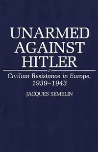 Unarmed Against Hitler