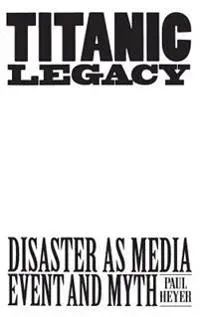 Titanic legacy