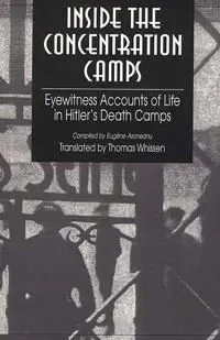 Inside the Concentration Camps