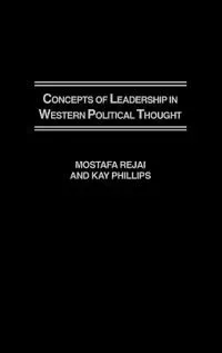 Concepts of Leadership in Western Political Thought