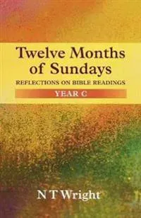 Twelve Months of Sundays Year C
