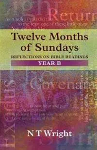 Twelve Months of Sundays Year B