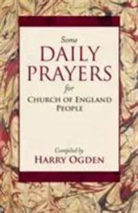 Some Daily Prayers for Church of England People