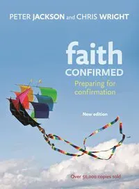 Faith confirmed - preparing for confirmation
