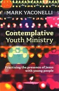 Contemplative Youth Ministry