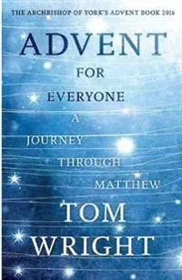 Advent For Everyone: A Journey Through Matthew