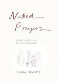 Naked Prayers