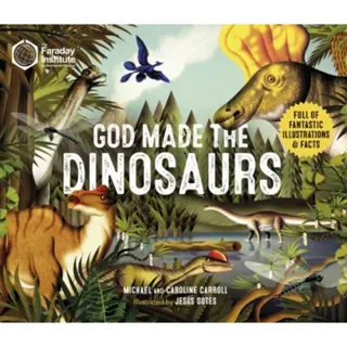 God Made The Dinosaurs