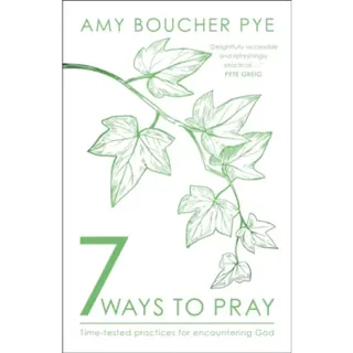 7 Ways to Pray