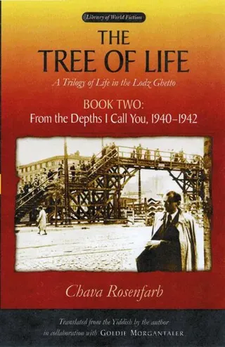 Tree of Life Bk. 2; from the Depths I Call You, 1940-1942