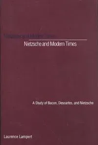 Nietzsche and Modern Times