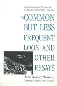 The Common but Less Frequent Loon and Other Essays