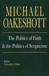 The Politics of Faith and the Politics of Scepticism