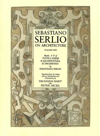 Sebastiano Serlio on Architecture