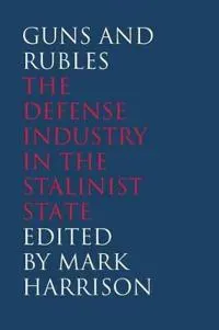 Guns and Rubles