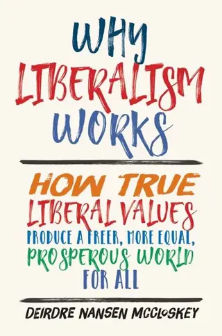 Why Liberalism Works