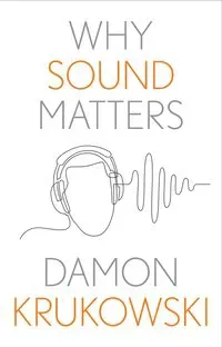 Why Sound Matters