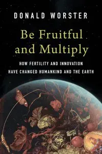 Be Fruitful and Multiply