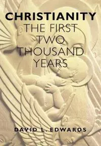 Christianity: First 2000 Years