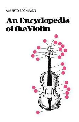 Encyclopedia Of The Violin