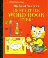 Richard Scarry's Best Little Word Book Ever