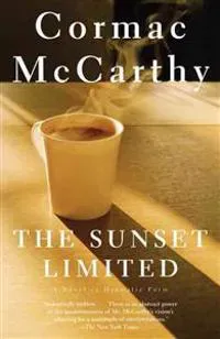 The Sunset Limited: A Novel in Dramatic Form