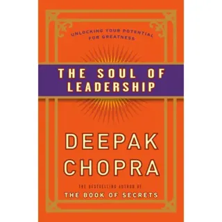 The Soul of Leadership